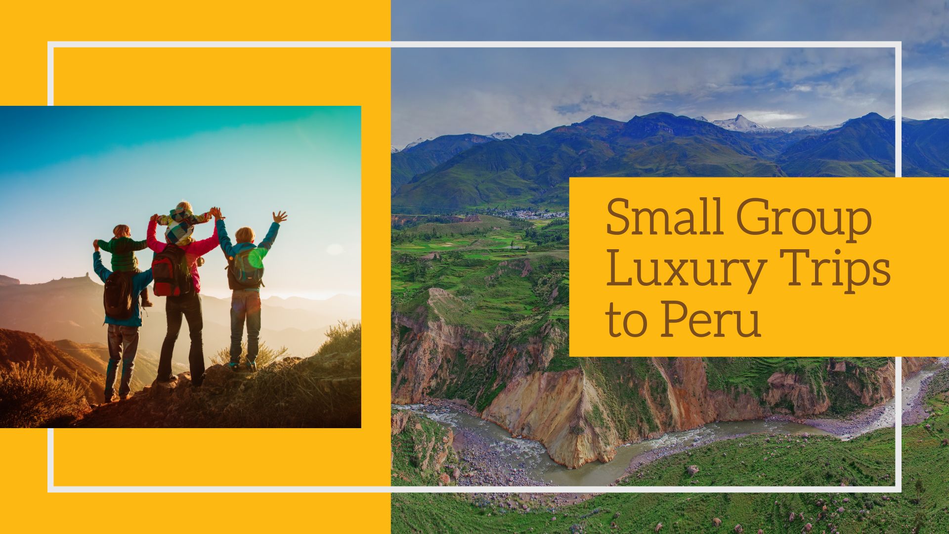 Small Group Peru Luxury Trips